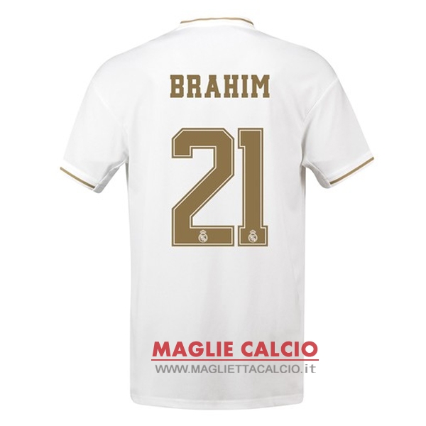 nuova maglietta real madrid 2019-2020 brahim 21 prima