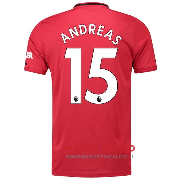 nuova maglietta manchester united 2019-2020 andreas 15 prima