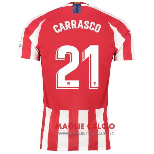 nuova maglietta atletico madrid 2019-2020 carrasco 21 prima