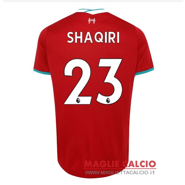 nuova maglietta liverpool 2020-2021 shaqiri 23 prima