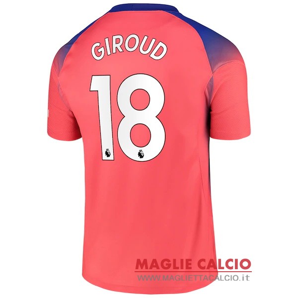 nuova maglietta chelsea 2020-2021 giroud 18 terza