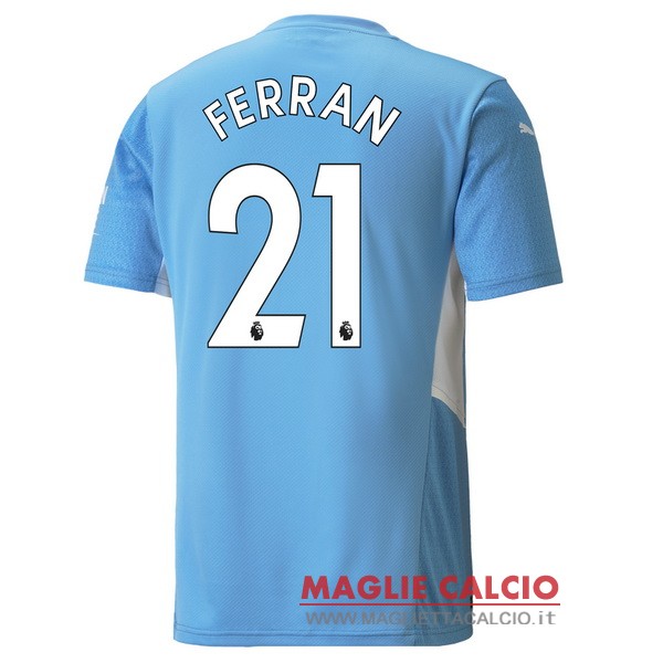 nuova maglietta manchester city 2021-2022 ferran 21 prima