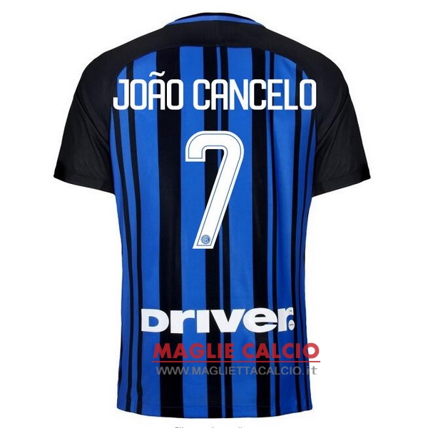 nuova maglietta inter milan 2017-2018 joao cancelo 7 prima