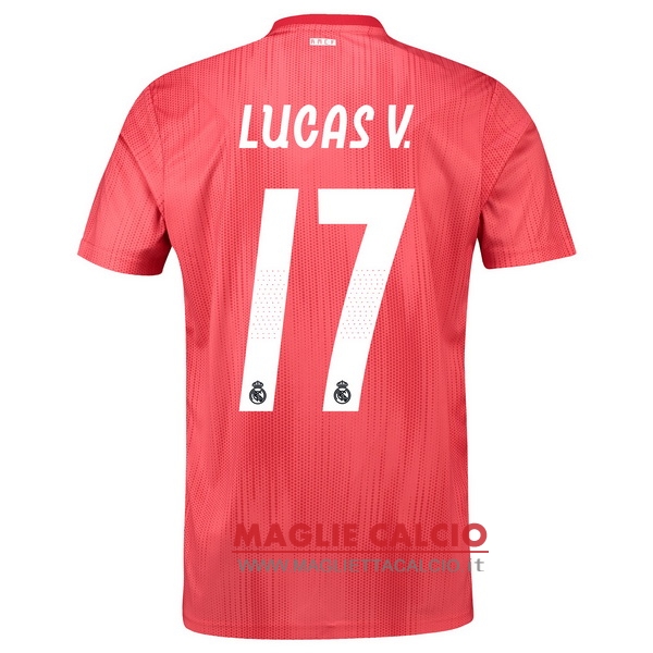nuova maglietta real madrid 2018-2019 lucas v.17 terza