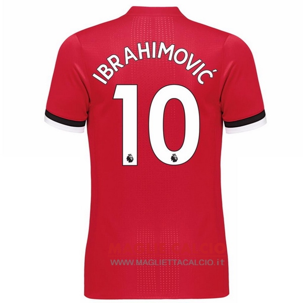 nuova maglietta manchester united 2017-2018 ibrahimovic 10 prima