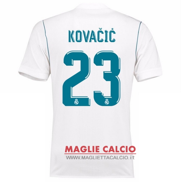 maglietta real madrid 2017-2018 kovacic 23 prima
